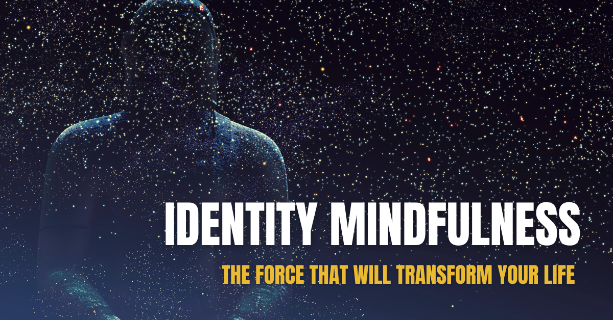 Identity MIndfulness